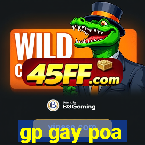 gp gay poa